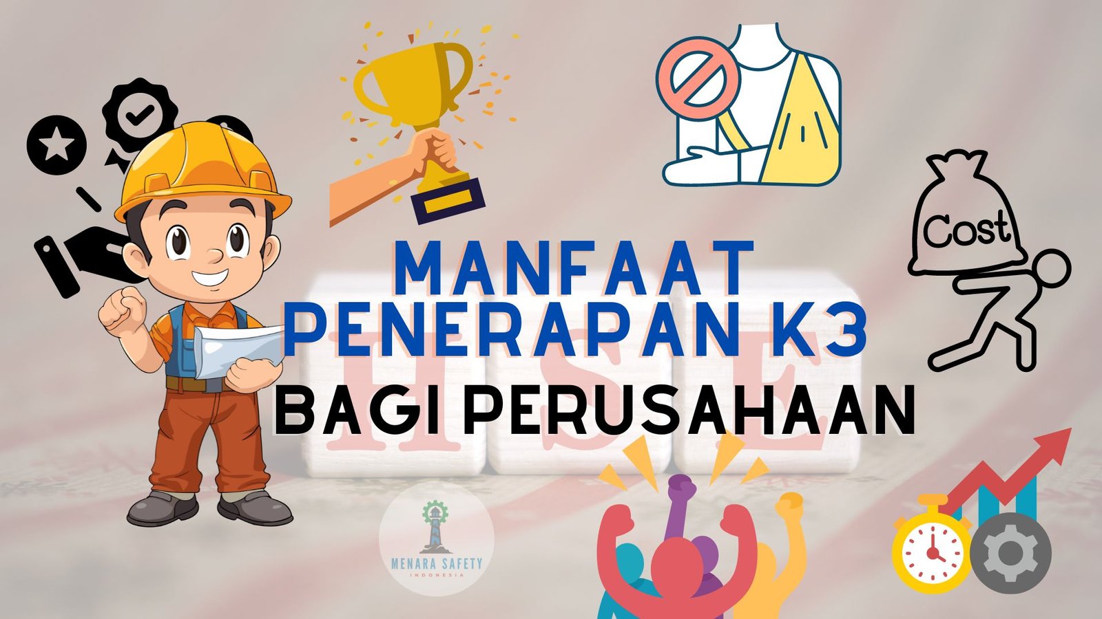 5 Manfaat Penerapan K3 Bagi Perusahaan